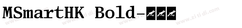 MSmartHK Bold字体转换